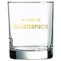 Chez Gagné In Case of Clusterfuck - Rocks Glass