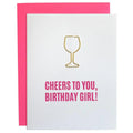 Cheers To You Birthday Girl - Wine Glass Paperclip Card