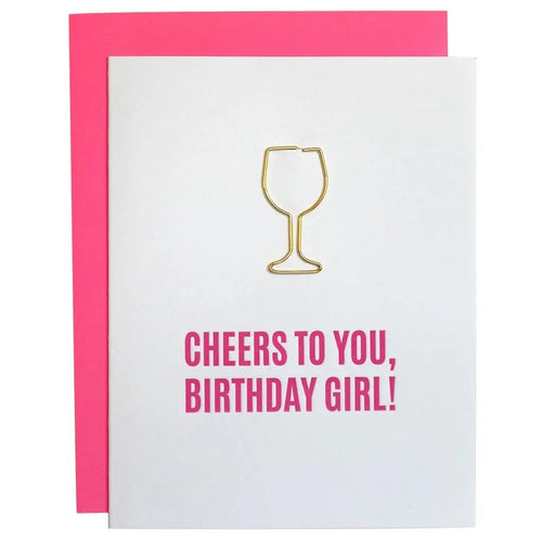 Cheers To You Birthday Girl - Wine Glass Paperclip Card