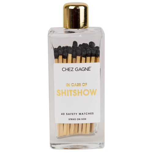 Chez Gagne In Case of Shitshow Glass Bottle Matches