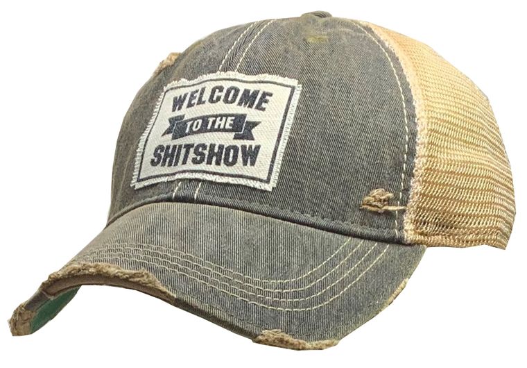 Welcome to the Shit Show Hat