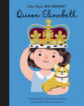 Little People, Big Dreams Queen Elizabeth Book