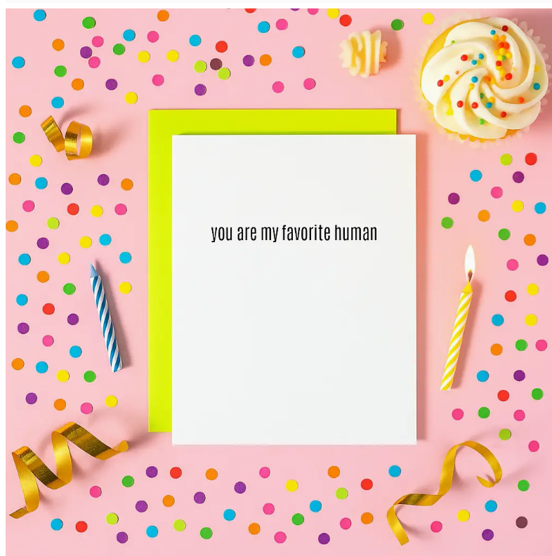 Chez Gagne You Are My Favorite Human - Everyday - Letterpress Card