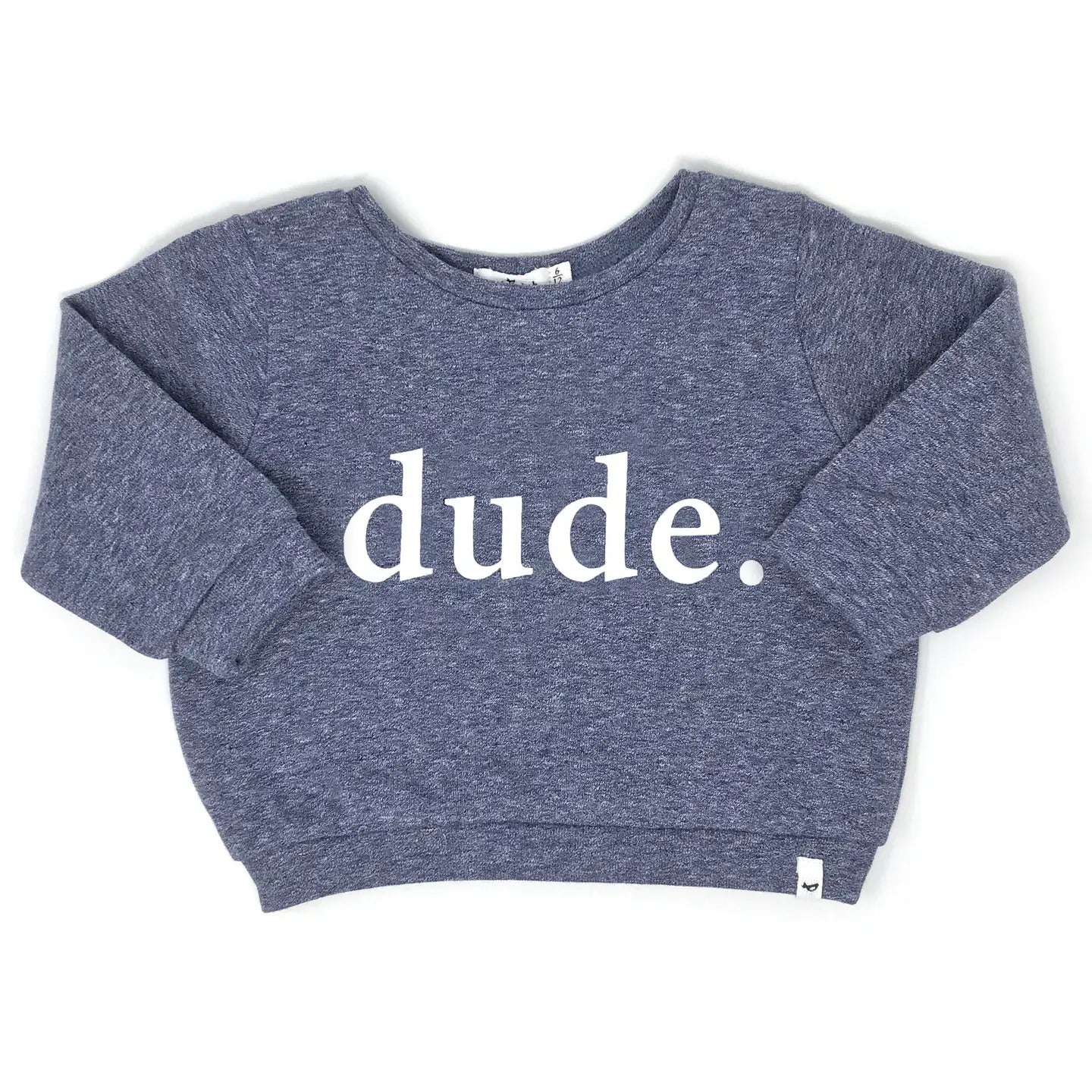 Oh Baby Brooklyn Boxy "Dude." Sweatshirt