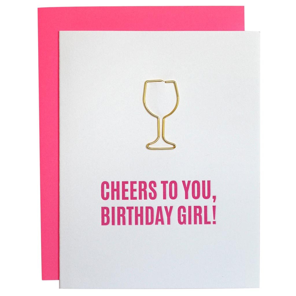 Chez Gagne "Cheers To You, Birthday Girl!" Card