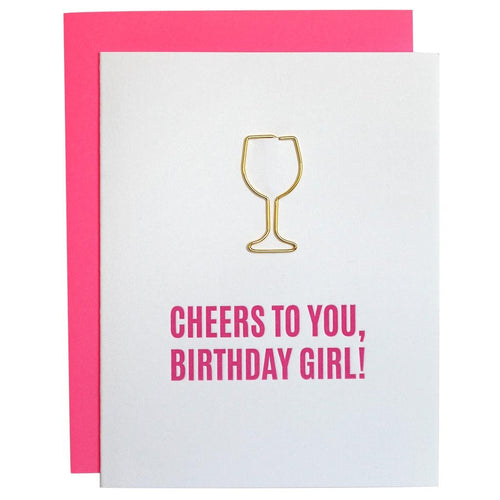 Chez Gagne "Cheers To You, Birthday Girl!" Card
