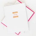 Chez Gagne Bestie For the Restie - Friendship - Letterpress Card