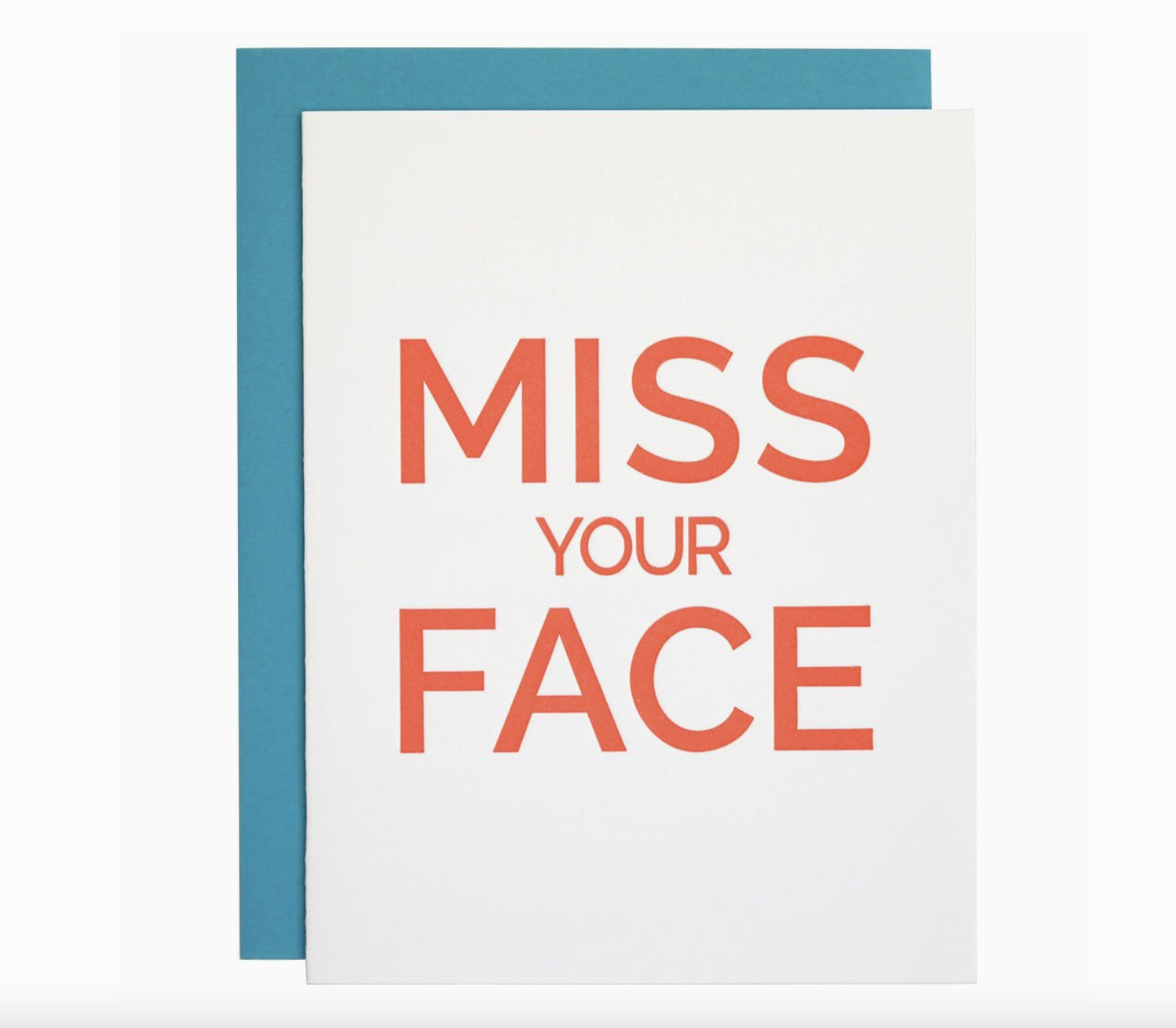 Chez Gagne Miss Your Face Letterpress Greeting Card