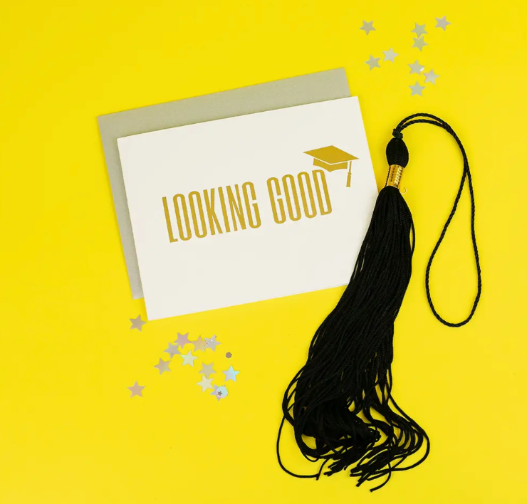 Chez Gagne Looking Good Grad - Graduation - Gold Foil Letterpress Card