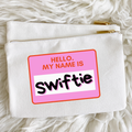 TS Inspired "Hello My Name Is" Canvas Pouch
